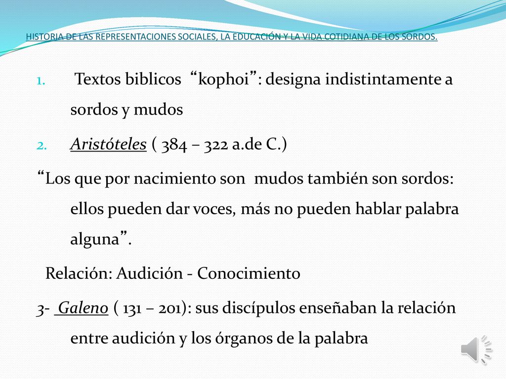 Textos biblicos kophoi : designa indistintamente a sordos y mudos