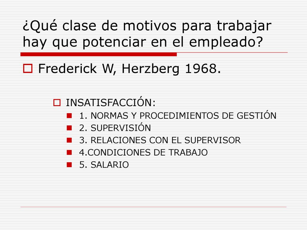 ¿Qué clase de motivos para trabajar hay que potenciar en el empleado