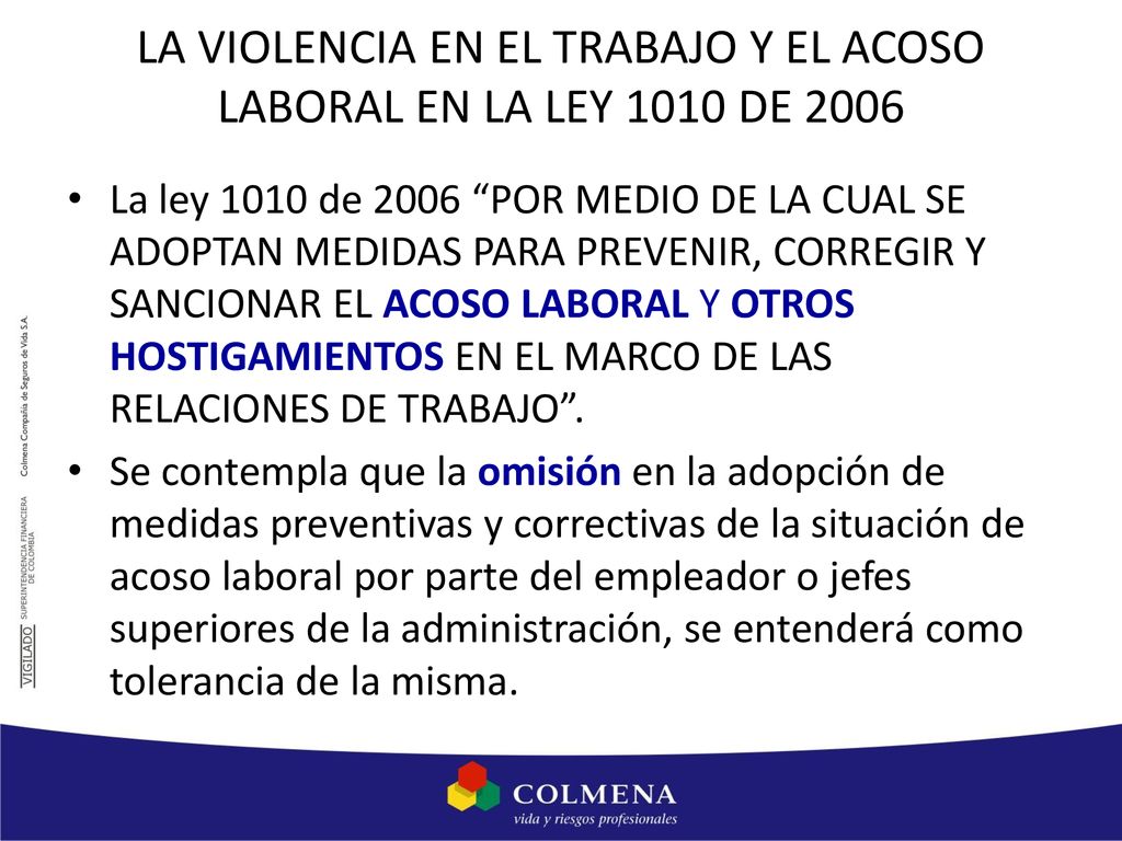 LA VIOLENCIA EN EL TRABAJO Y EL ACOSO LABORAL EN LA LEY 1010 DE 2006