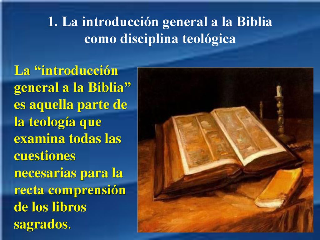 1. La introducción general a la Biblia como disciplina teológica