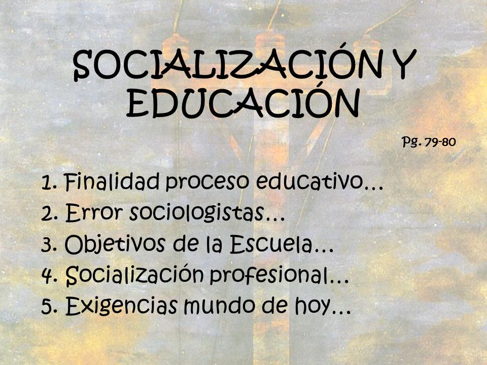 SOCIALIZACIÓN Y EDUCACIÓN