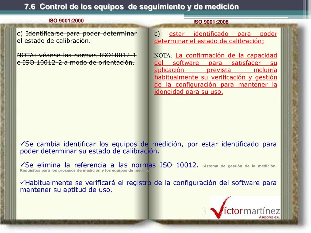 3 7.6 Control de los equipos de seguimiento y de medición