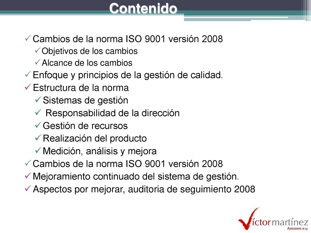 Contenido Cambios de la norma ISO 9001 versión 2008
