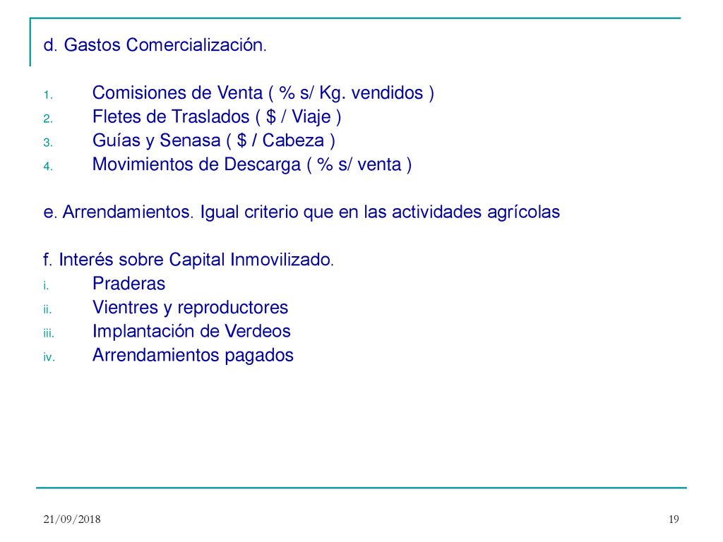 d. Gastos Comercialización. Comisiones de Venta ( % s/ Kg. vendidos )