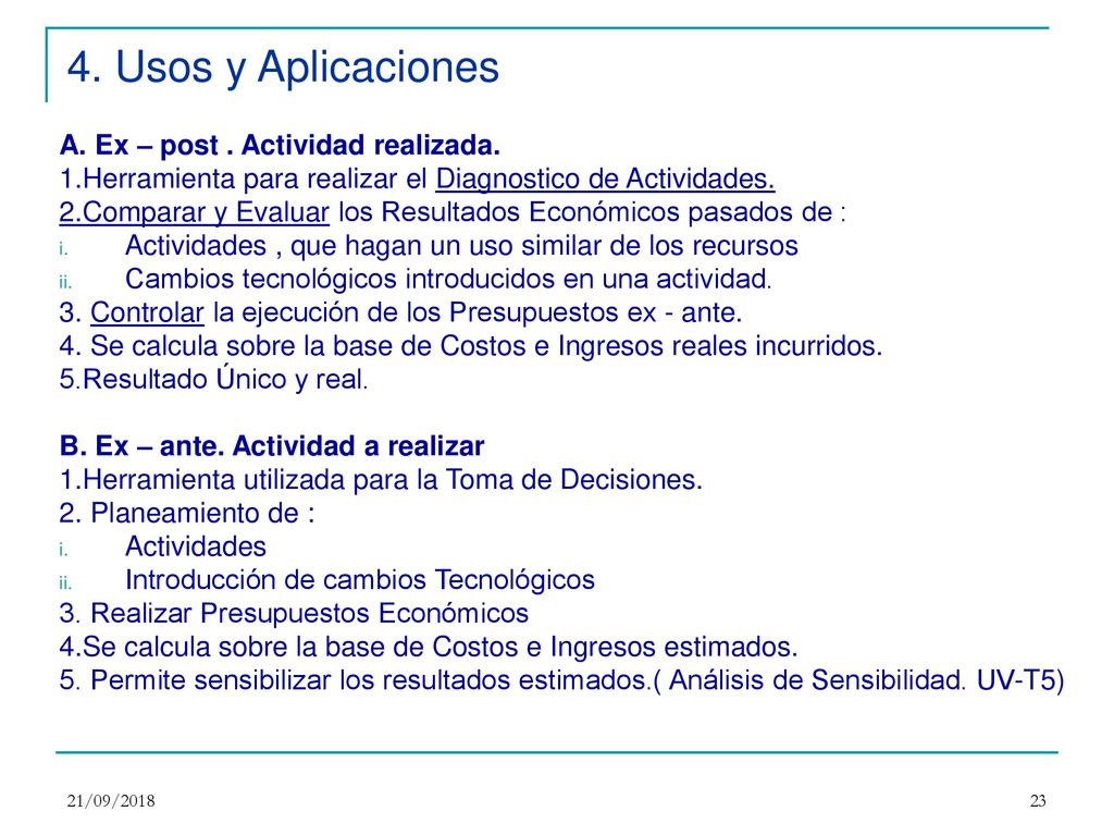 4. Usos y Aplicaciones A. Ex – post . Actividad realizada.