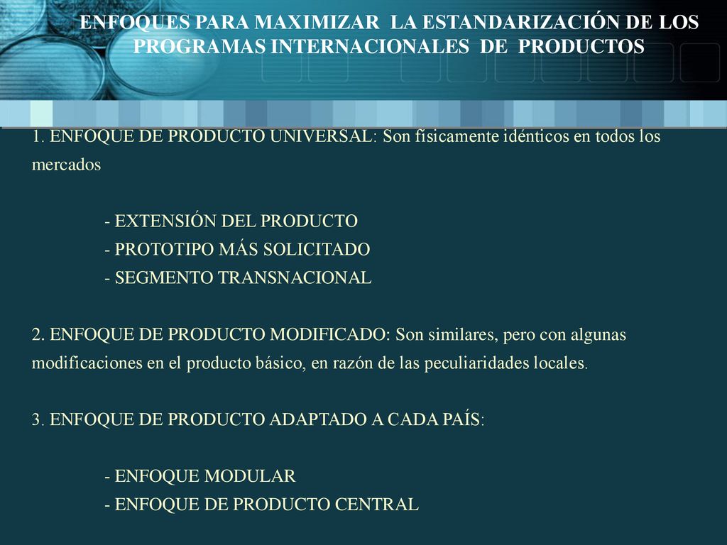 ENFOQUES PARA MAXIMIZAR LA ESTANDARIZACIÓN DE LOS PROGRAMAS INTERNACIONALES DE PRODUCTOS