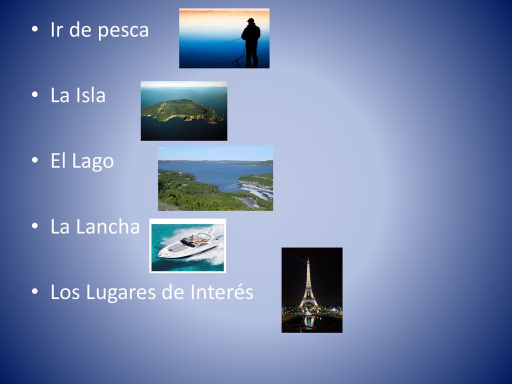 Ir de pesca La Isla El Lago La Lancha Los Lugares de Interés