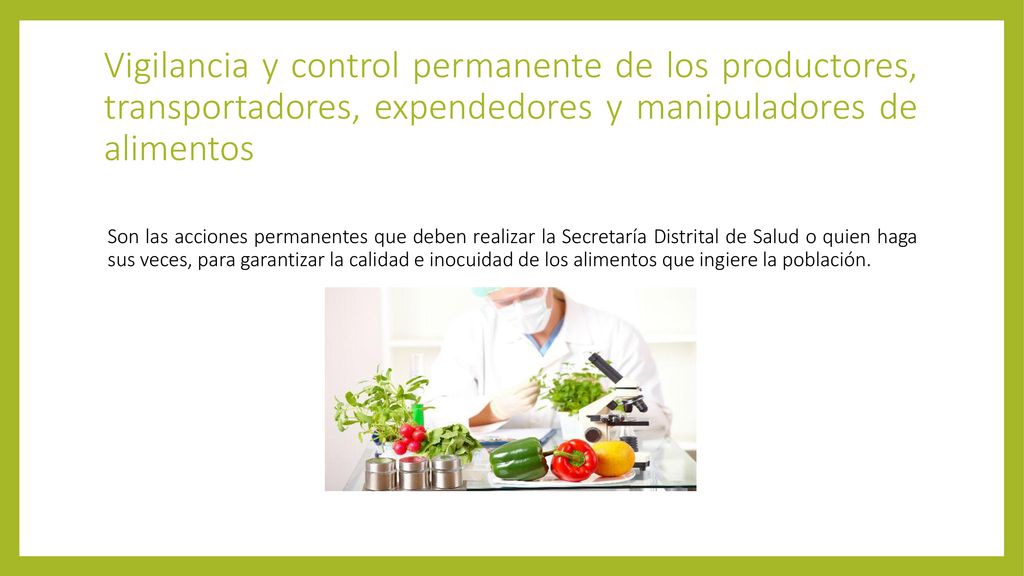 Vigilancia y control permanente de los productores, transportadores, expendedores y manipuladores de alimentos