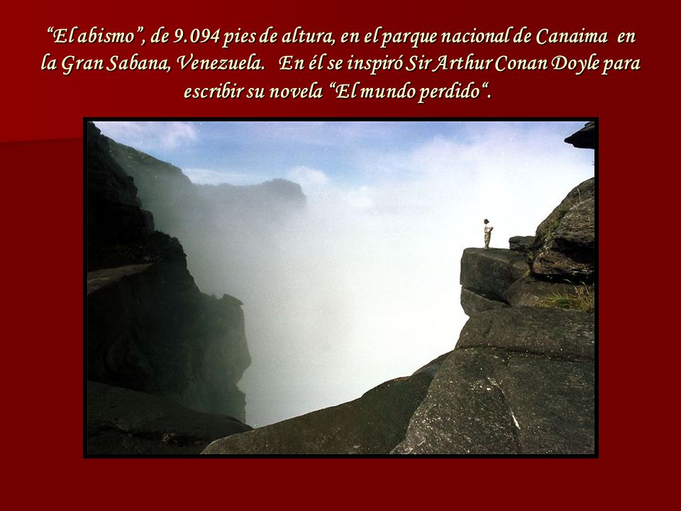 El abismo , de pies de altura, en el parque nacional de Canaima en la Gran Sabana, Venezuela.