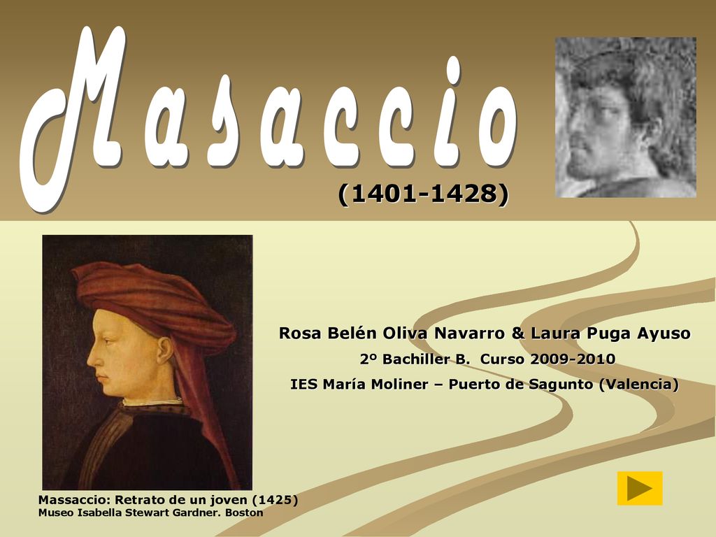 Masaccio ( ) Rosa Belén Oliva Navarro & Laura Puga Ayuso