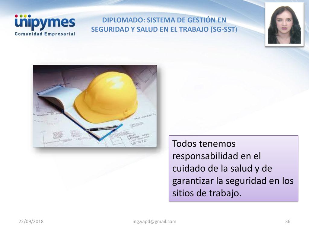 Todos tenemos responsabilidad en el cuidado de la salud y de garantizar la seguridad en los sitios de trabajo.
