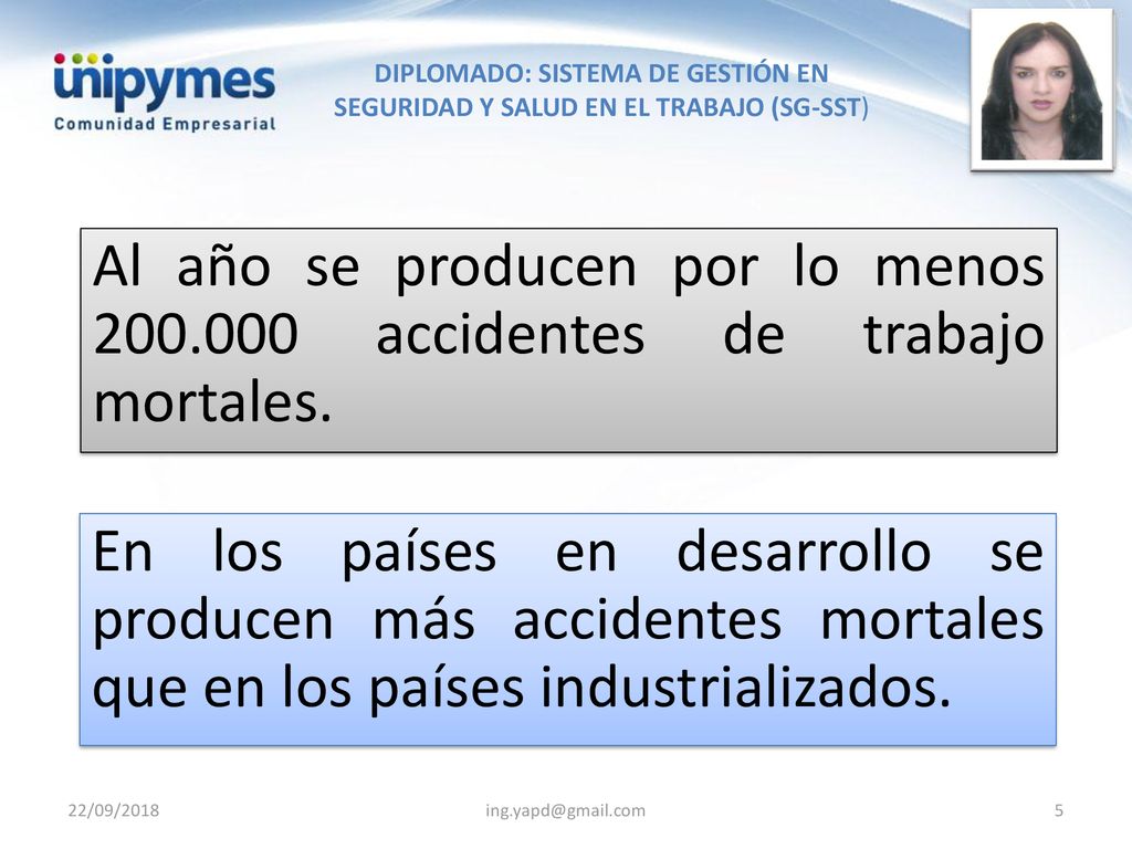 Al año se producen por lo menos accidentes de trabajo mortales.