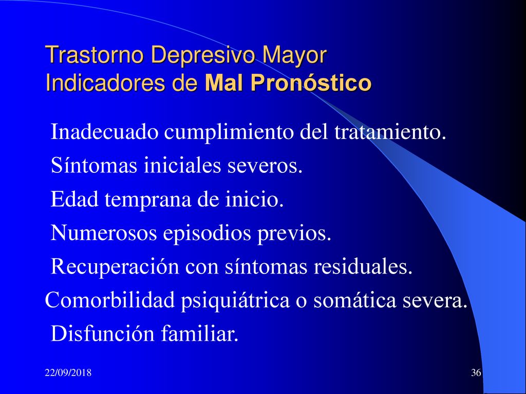 Trastorno Depresivo Mayor Indicadores de Mal Pronóstico