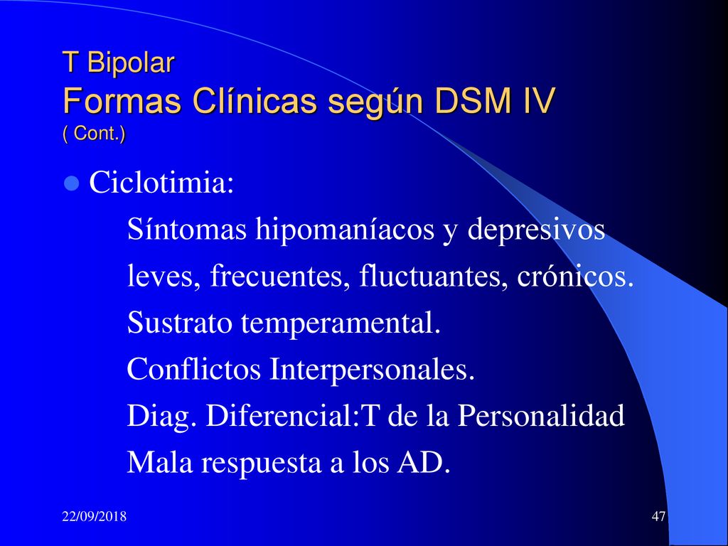 T Bipolar Formas Clínicas según DSM IV ( Cont.)