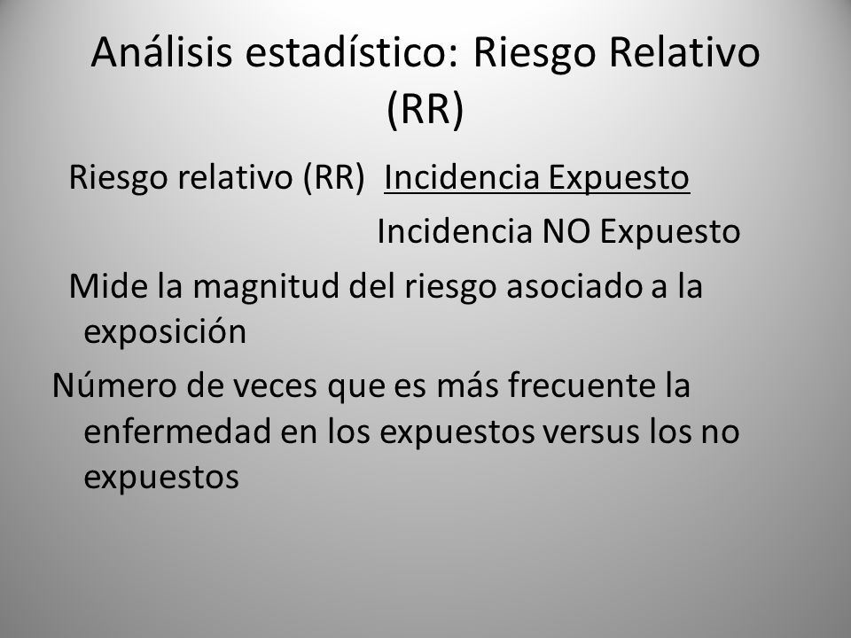 Análisis estadístico: Riesgo Relativo (RR)