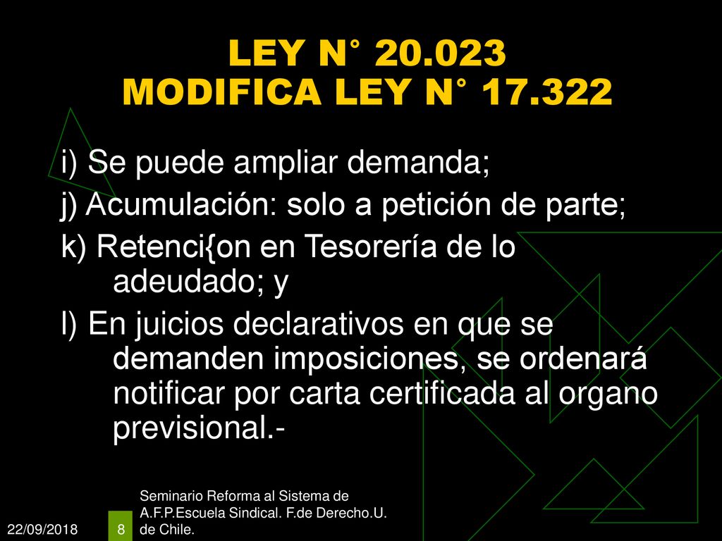 LEY N° MODIFICA LEY N° i) Se puede ampliar demanda;