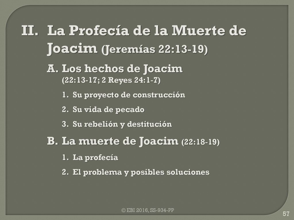 II. La Profecía de la Muerte de Joacim (Jeremías 22:13-19)