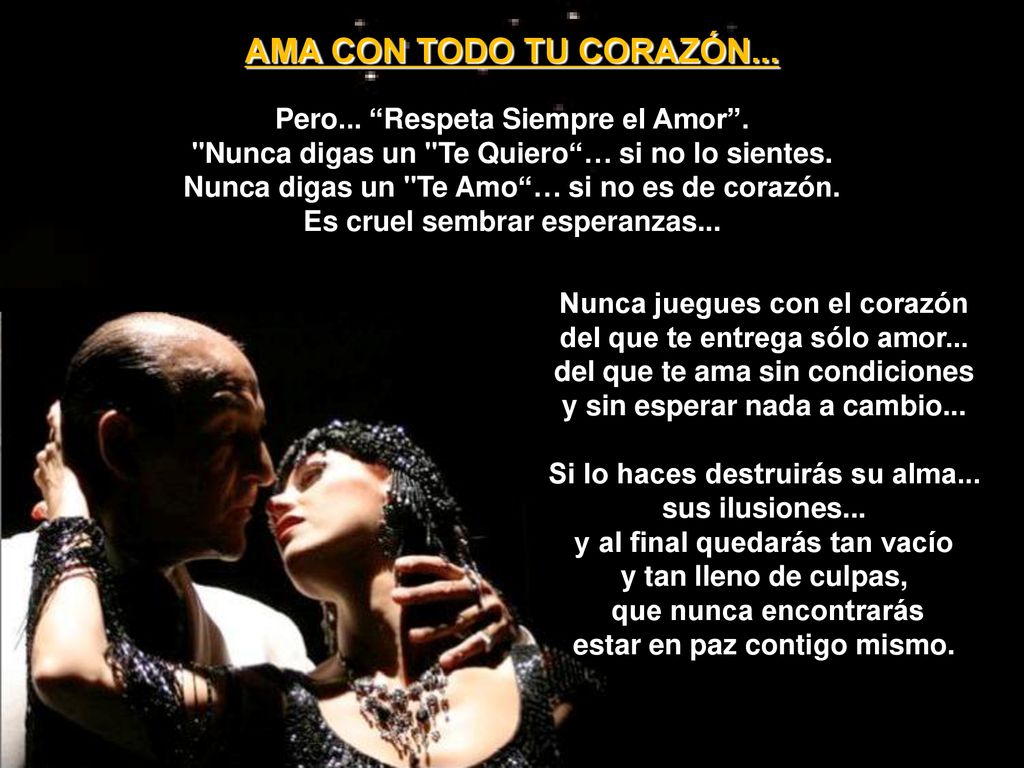 AMA CON TODO TU CORAZÓN... Pero... Respeta Siempre el Amor .