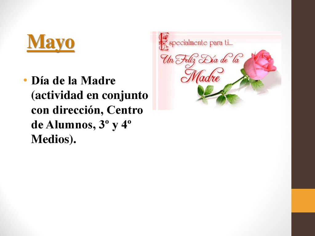 Mayo Día de la Madre (actividad en conjunto con dirección, Centro de Alumnos, 3º y 4º Medios).