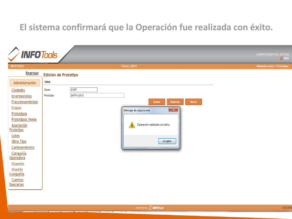 El sistema confirmará que la Operación fue realizada con éxito.