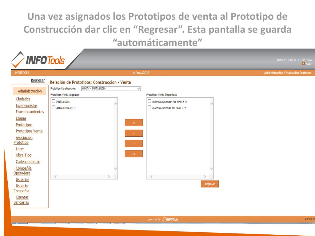 Una vez asignados los Prototipos de venta al Prototipo de Construcción dar clic en Regresar .