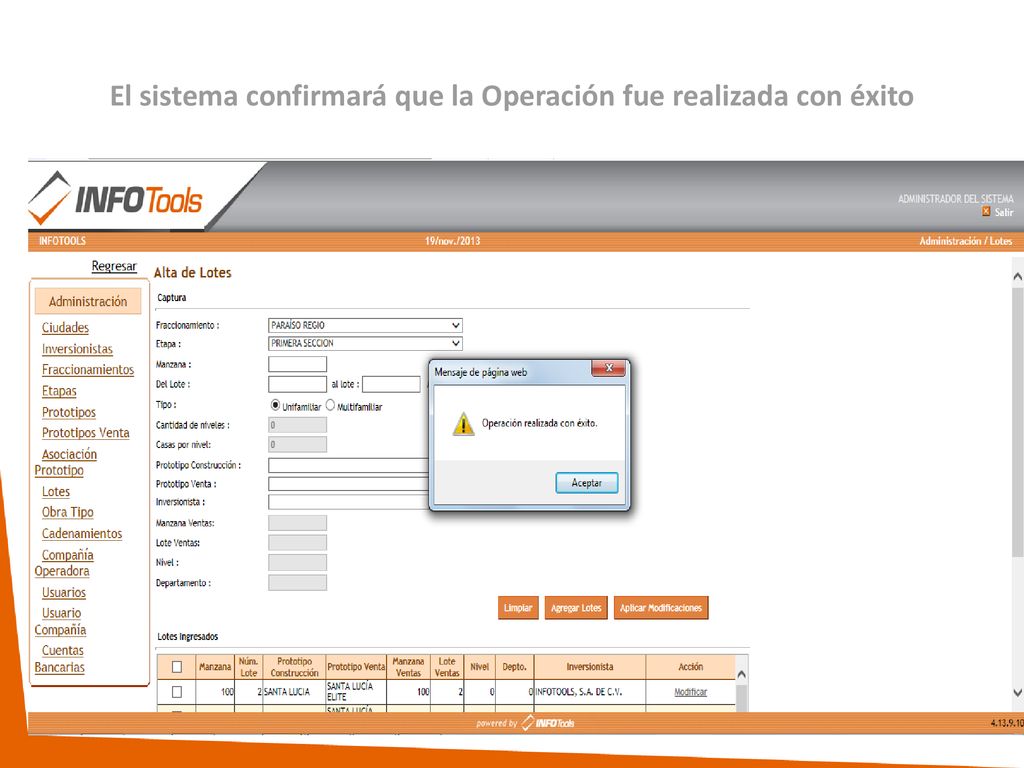 El sistema confirmará que la Operación fue realizada con éxito