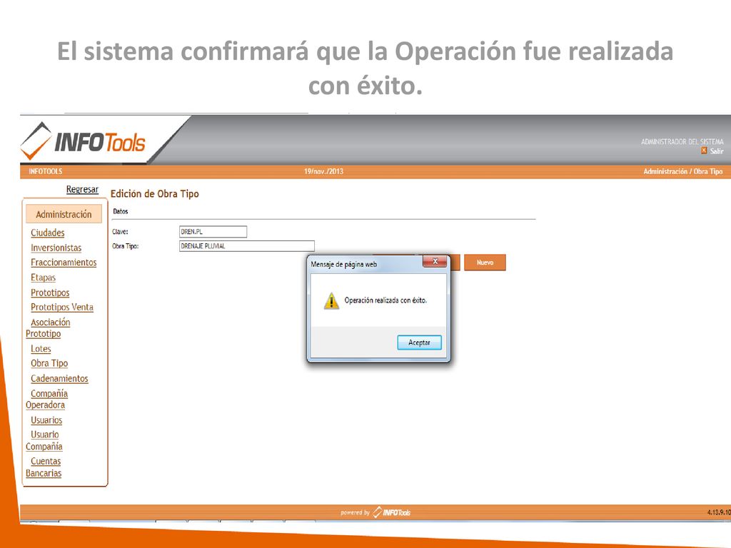 El sistema confirmará que la Operación fue realizada con éxito.
