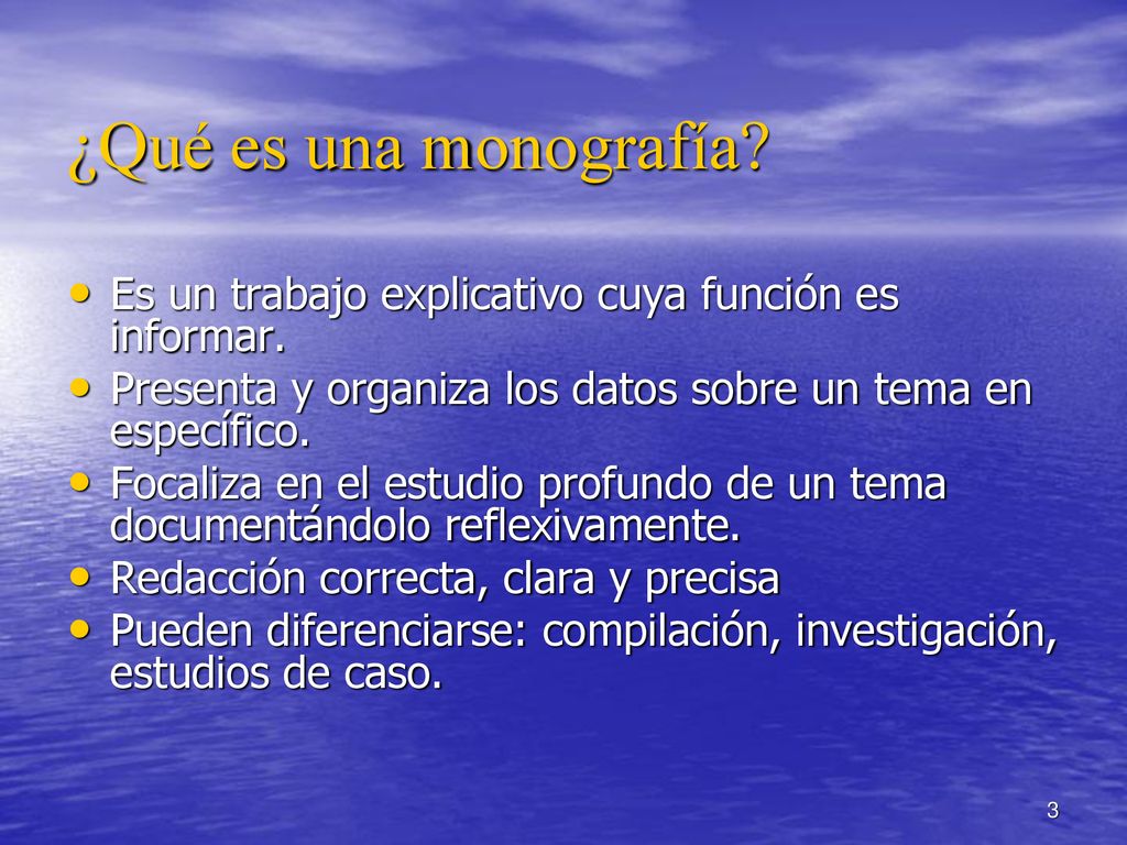 ¿Qué es una monografía Es un trabajo explicativo cuya función es informar. Presenta y organiza los datos sobre un tema en específico.