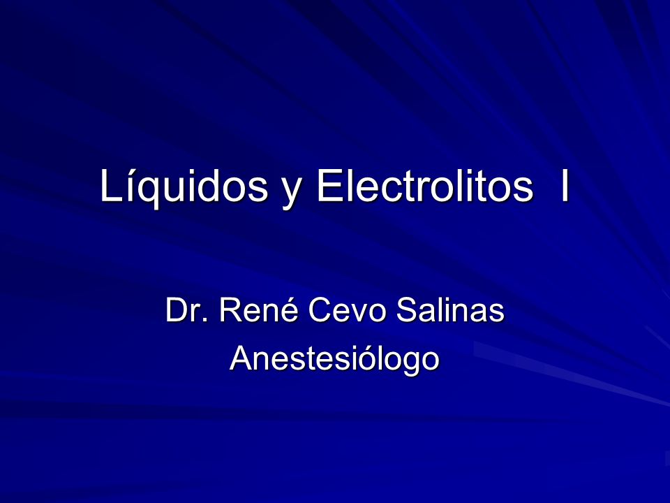 Líquidos y Electrolitos I