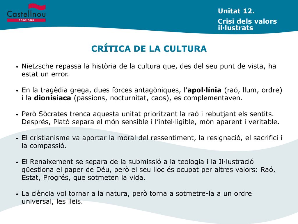 CRÍTICA DE LA CULTURA Unitat 12. Crisi dels valors il·lustrats