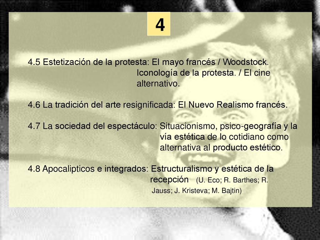4 4.5 Estetización de la protesta: El mayo francés / Woodstock.