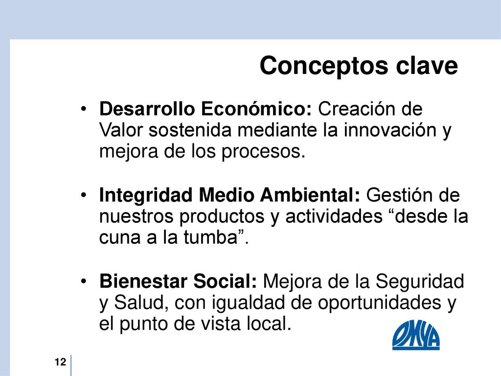 Conceptos clave Desarrollo Económico: Creación de Valor sostenida mediante la innovación y mejora de los procesos.