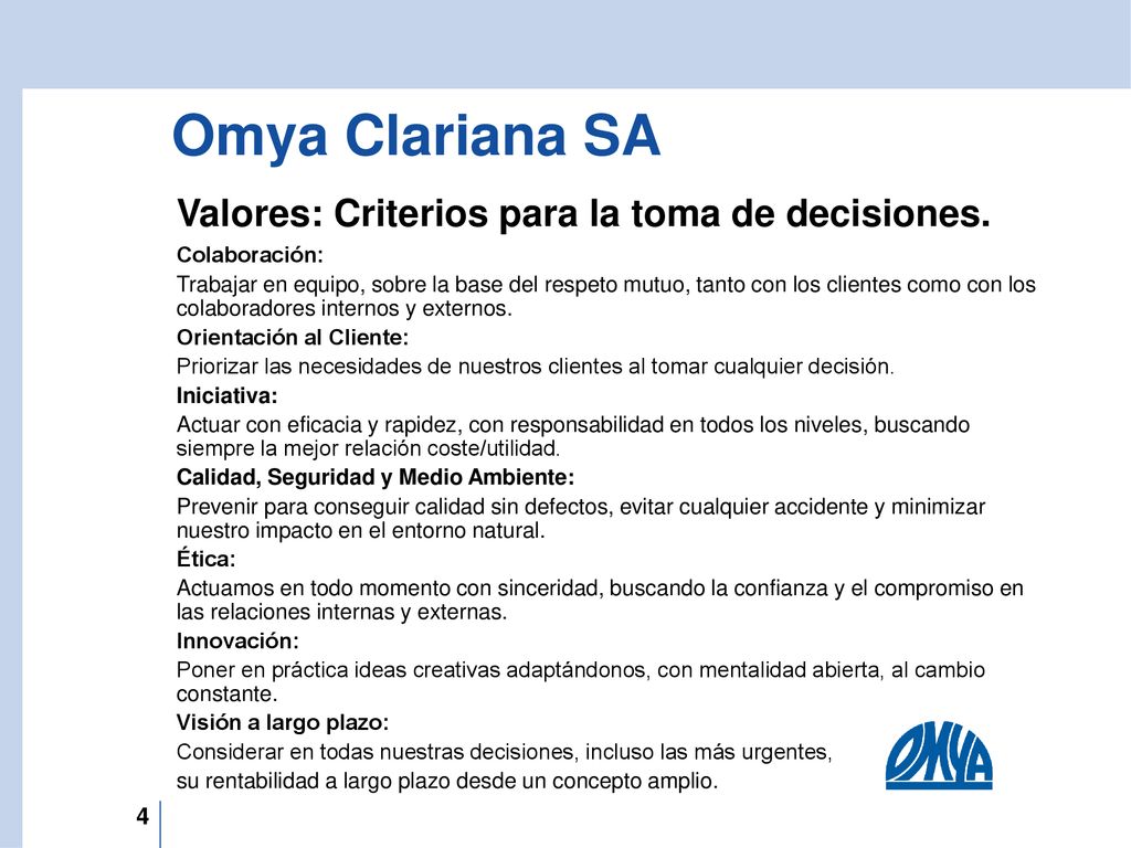 Omya Clariana SA Valores: Criterios para la toma de decisiones.
