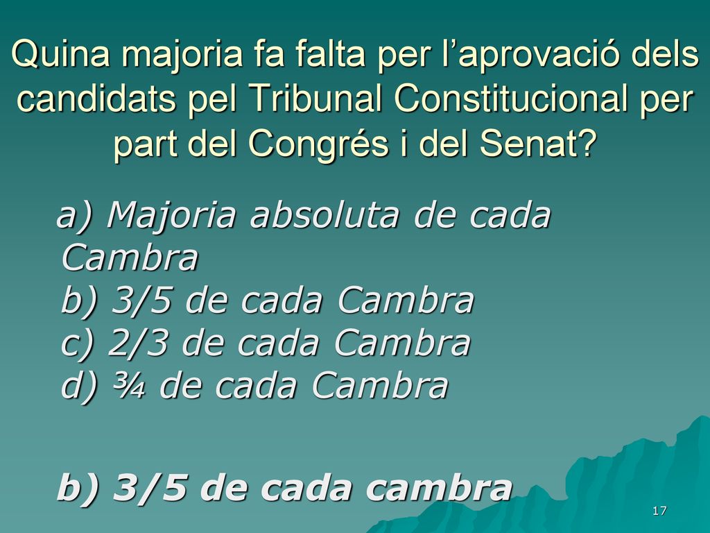 Quina majoria fa falta per l’aprovació dels candidats pel Tribunal Constitucional per part del Congrés i del Senat