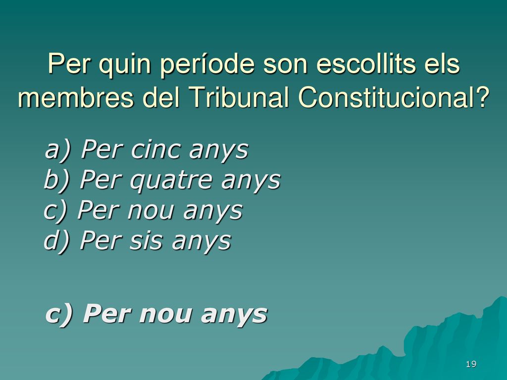Per quin període son escollits els membres del Tribunal Constitucional