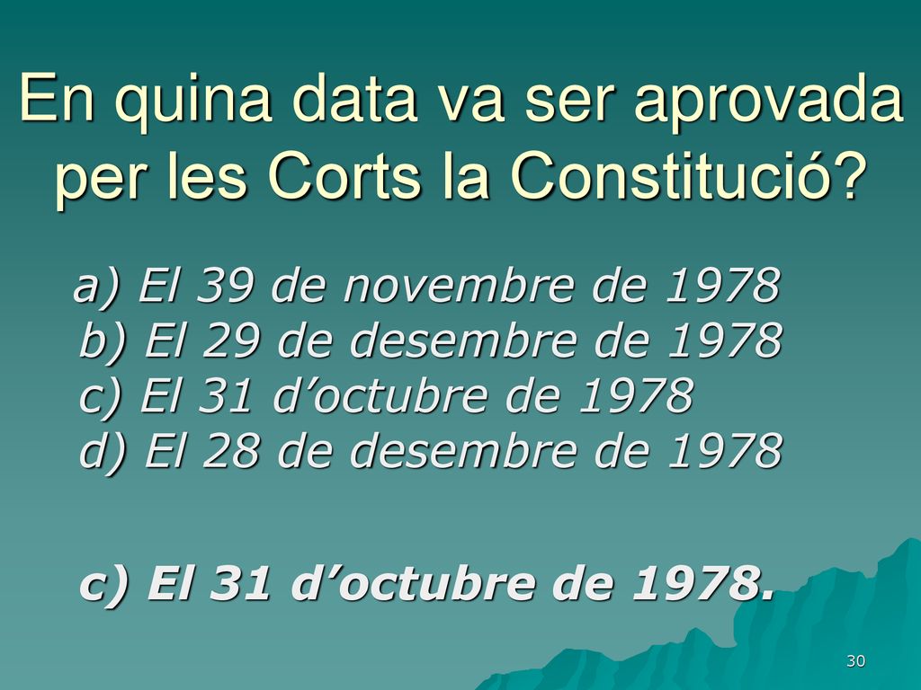 En quina data va ser aprovada per les Corts la Constitució