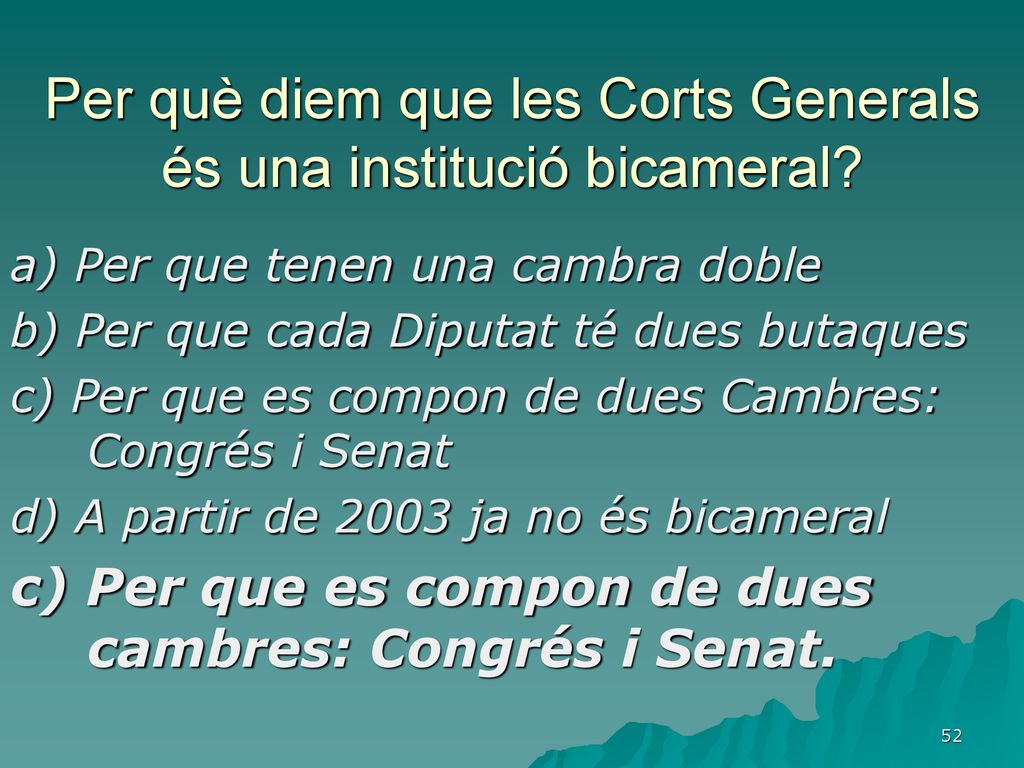 Per què diem que les Corts Generals és una institució bicameral