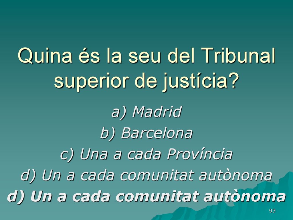 Quina és la seu del Tribunal superior de justícia