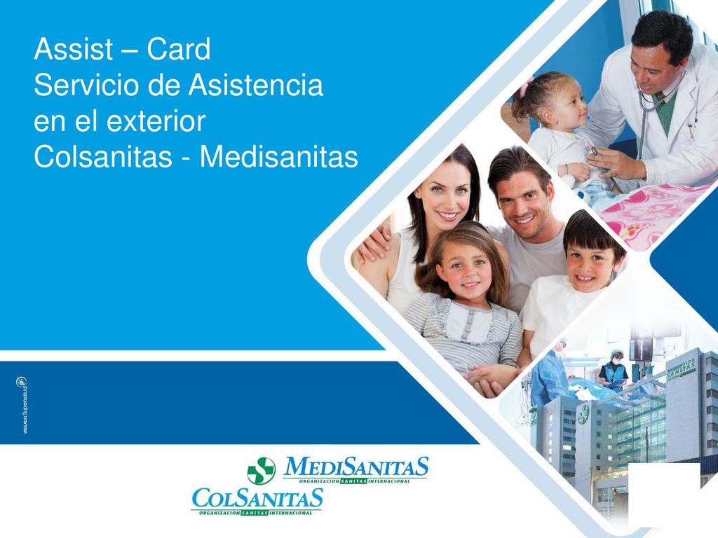 Assist – Card Servicio de Asistencia en el exterior Colsanitas - Medisanitas