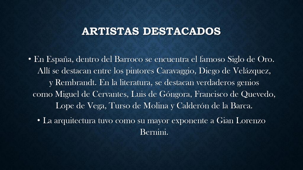 La arquitectura tuvo como su mayor exponente a Gian Lorenzo Bernini.