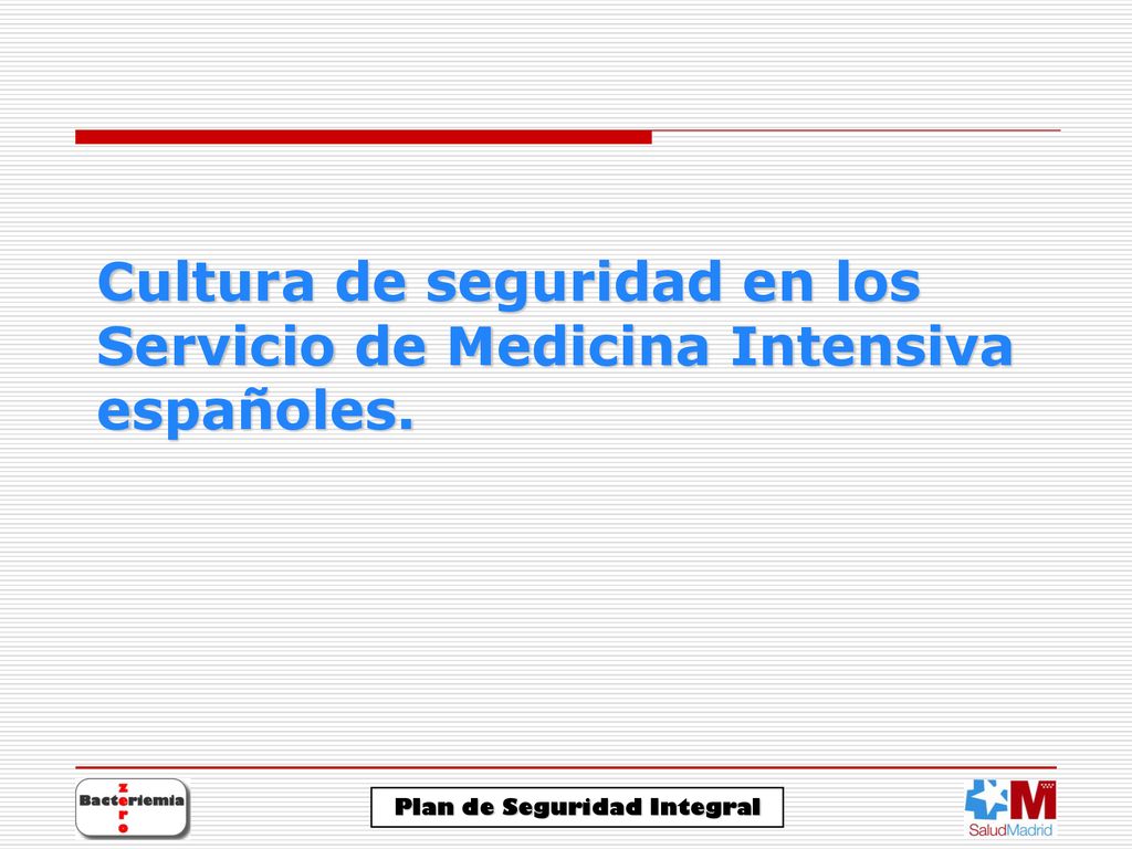 Cultura de seguridad en los Servicio de Medicina Intensiva españoles.