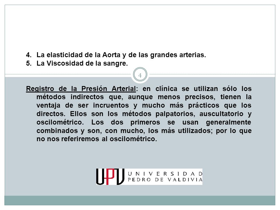 La elasticidad de la Aorta y de las grandes arterias.