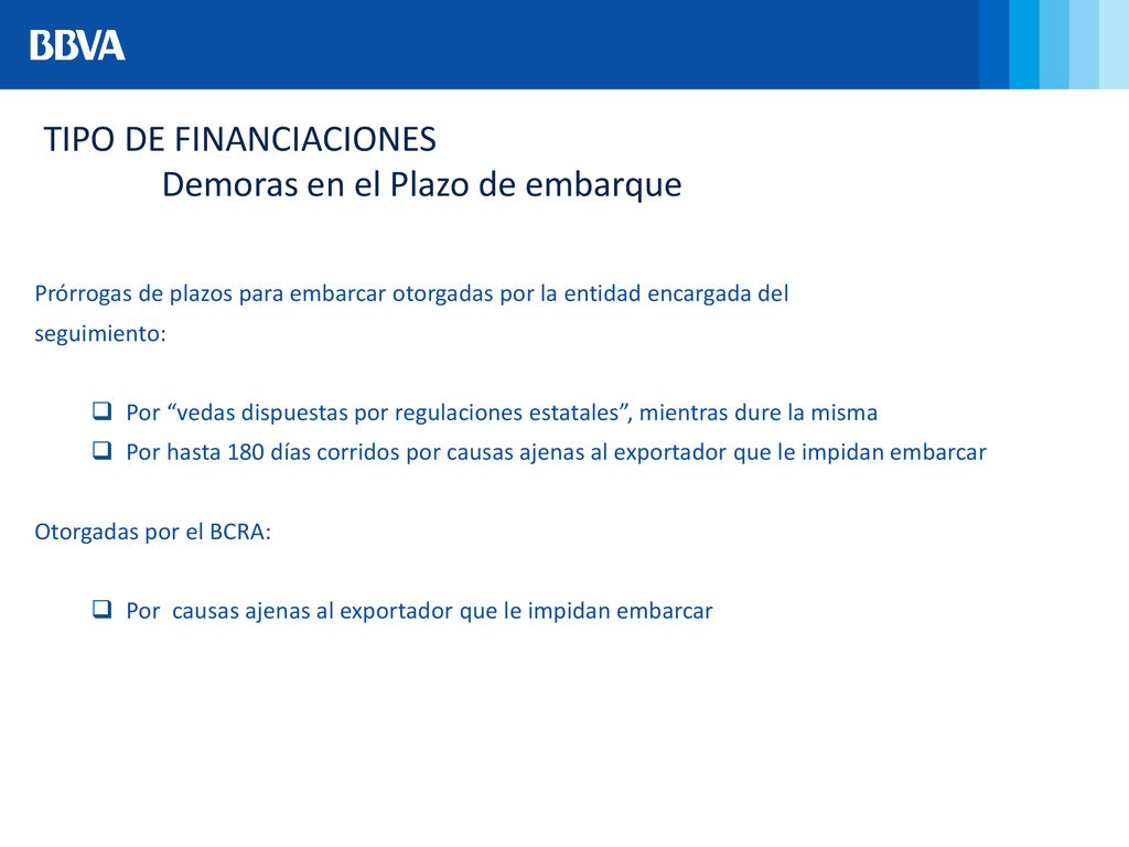 TIPO DE FINANCIACIONES Demoras en el Plazo de embarque