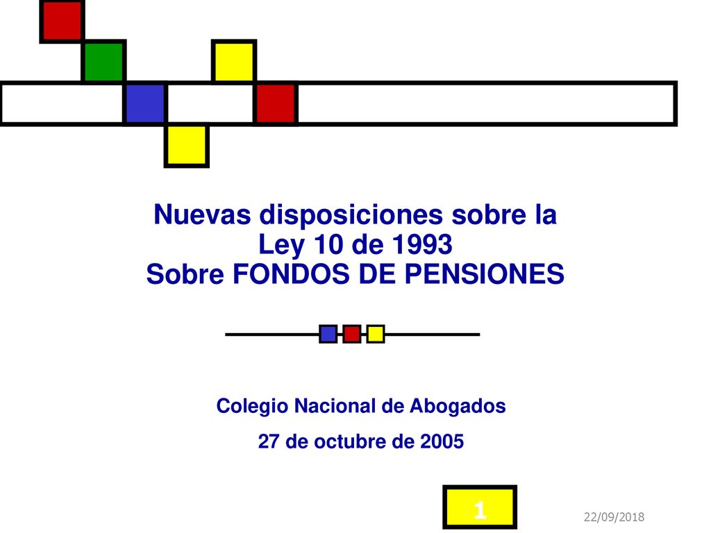 Nuevas disposiciones sobre la Ley 10 de 1993 Sobre FONDOS DE PENSIONES