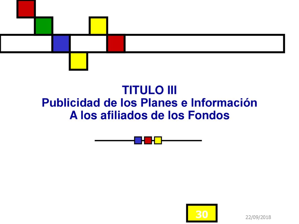 TITULO III Publicidad de los Planes e Información A los afiliados de los Fondos
