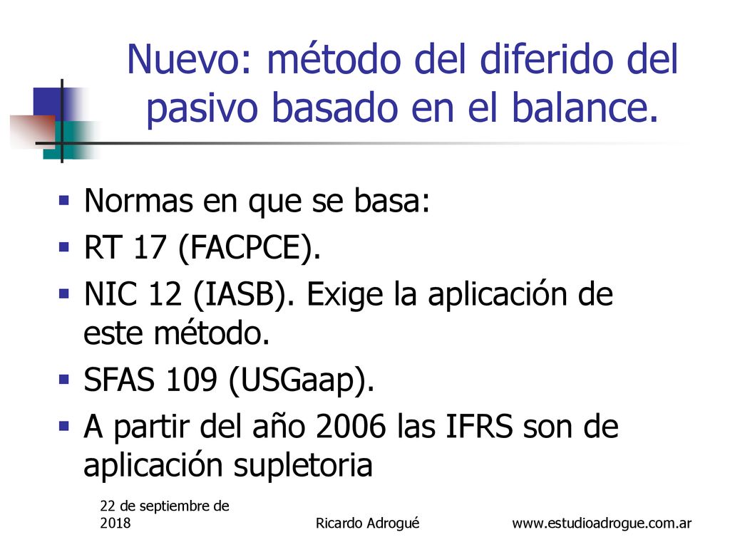 Nuevo: método del diferido del pasivo basado en el balance.
