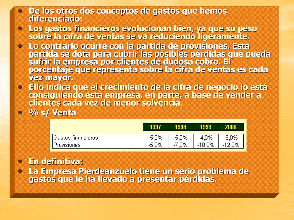 De los otros dos conceptos de gastos que hemos diferenciado: