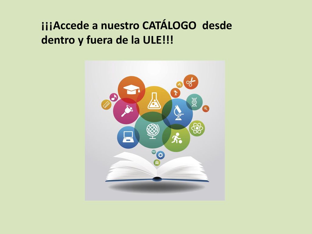¡¡¡Accede a nuestro CATÁLOGO desde dentro y fuera de la ULE!!!