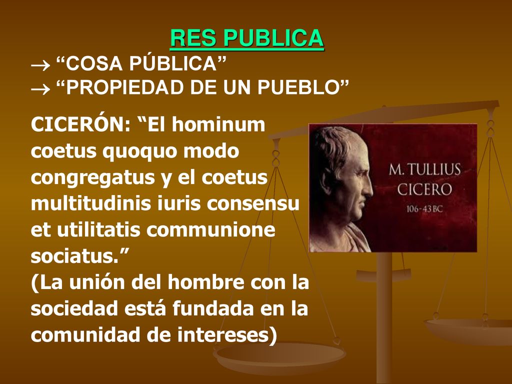 RES PUBLICA  COSA PÚBLICA  PROPIEDAD DE UN PUEBLO