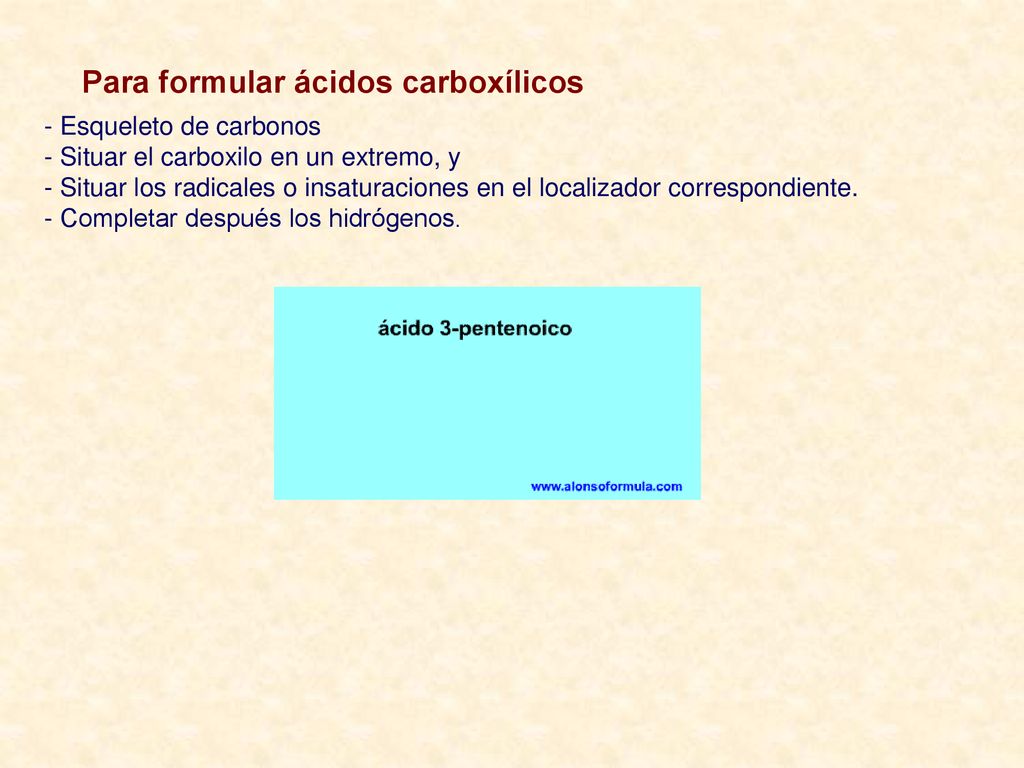 Para formular ácidos carboxílicos